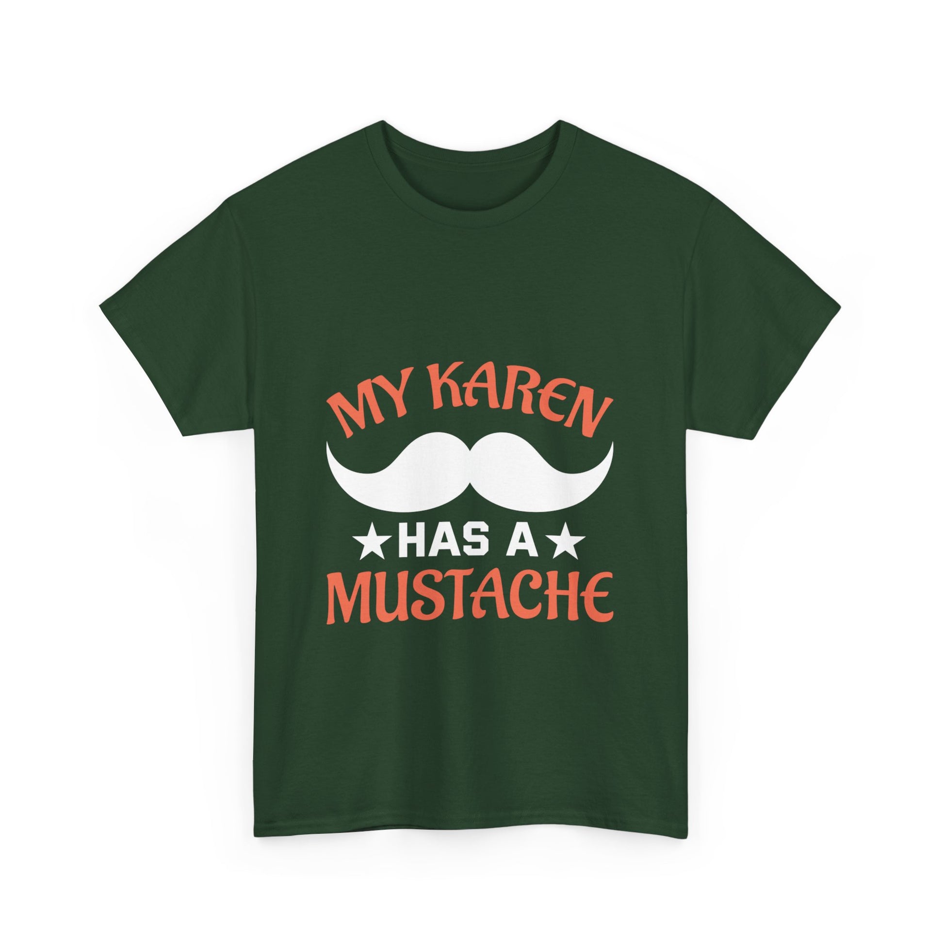 The Karens Collection T-shirts | Unisex Heavy Cotton Tee | My Karen Has A Mustache Printify