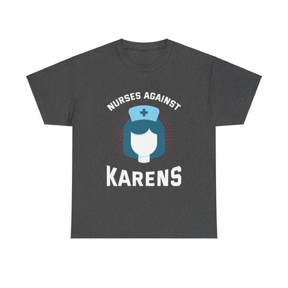 The Karens Collection T-shirts | Unisex Heavy Cotton Tee | Nurses Against Karen Printify