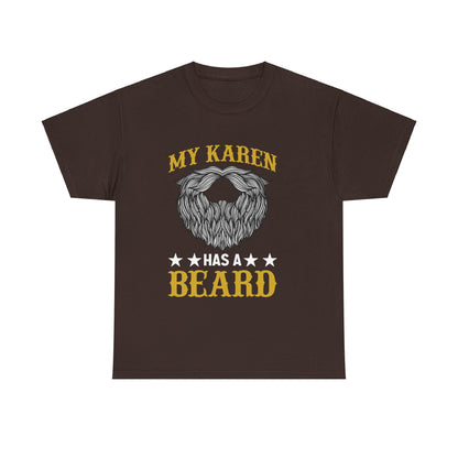 The Karens Collection T-shirts | Unisex Heavy Cotton Tee | My Karen Has A Beard Printify