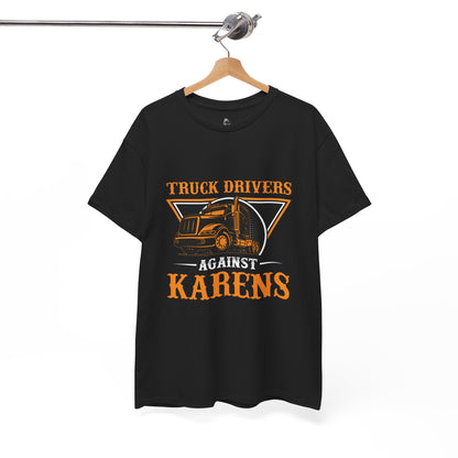 Truck Drivers Against Karen Funny Trucking Humor Tee Printify