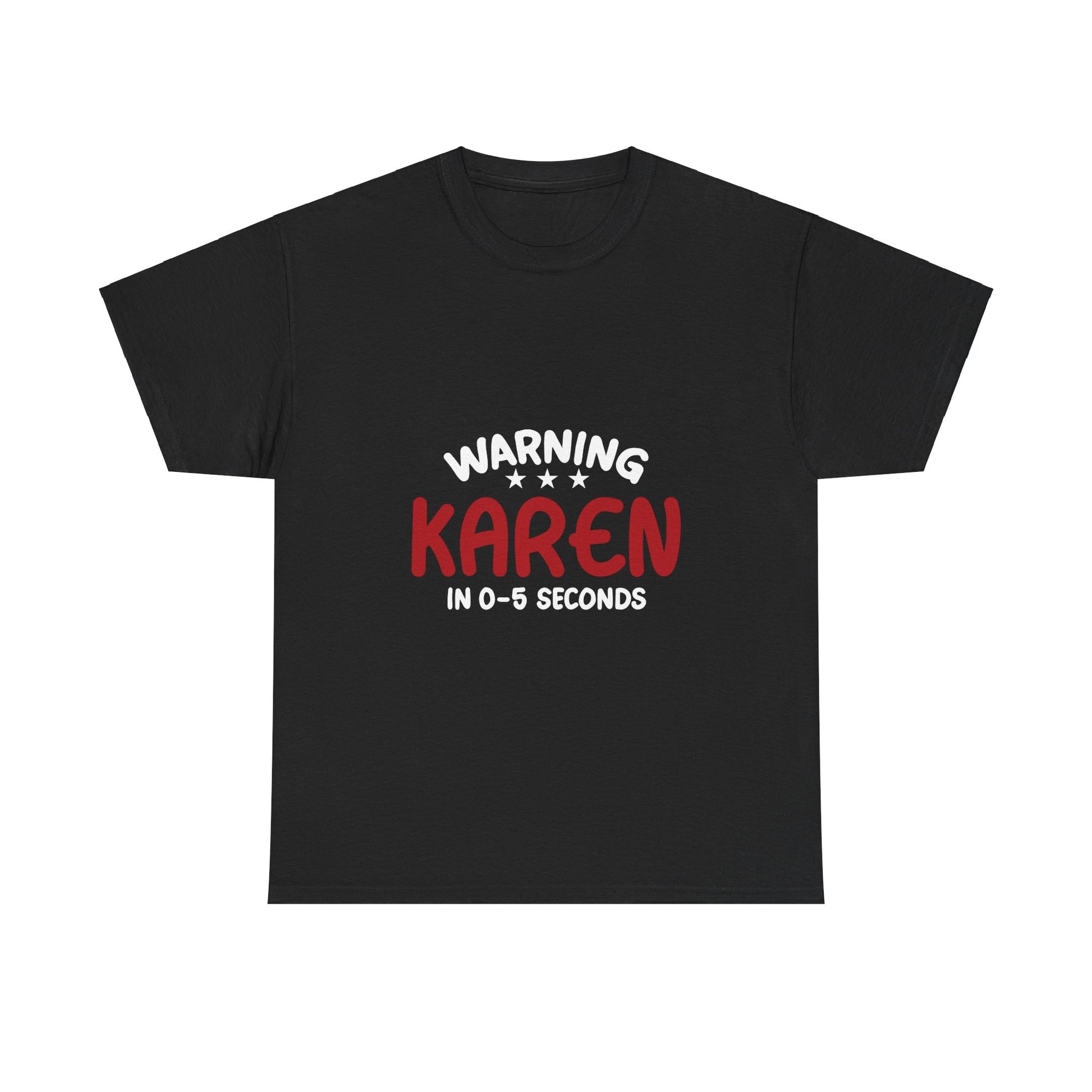 Karen's Collection T-shirt | Unisex Heavy Cotton Tee | Warning Karen In 05 Seconds Printify