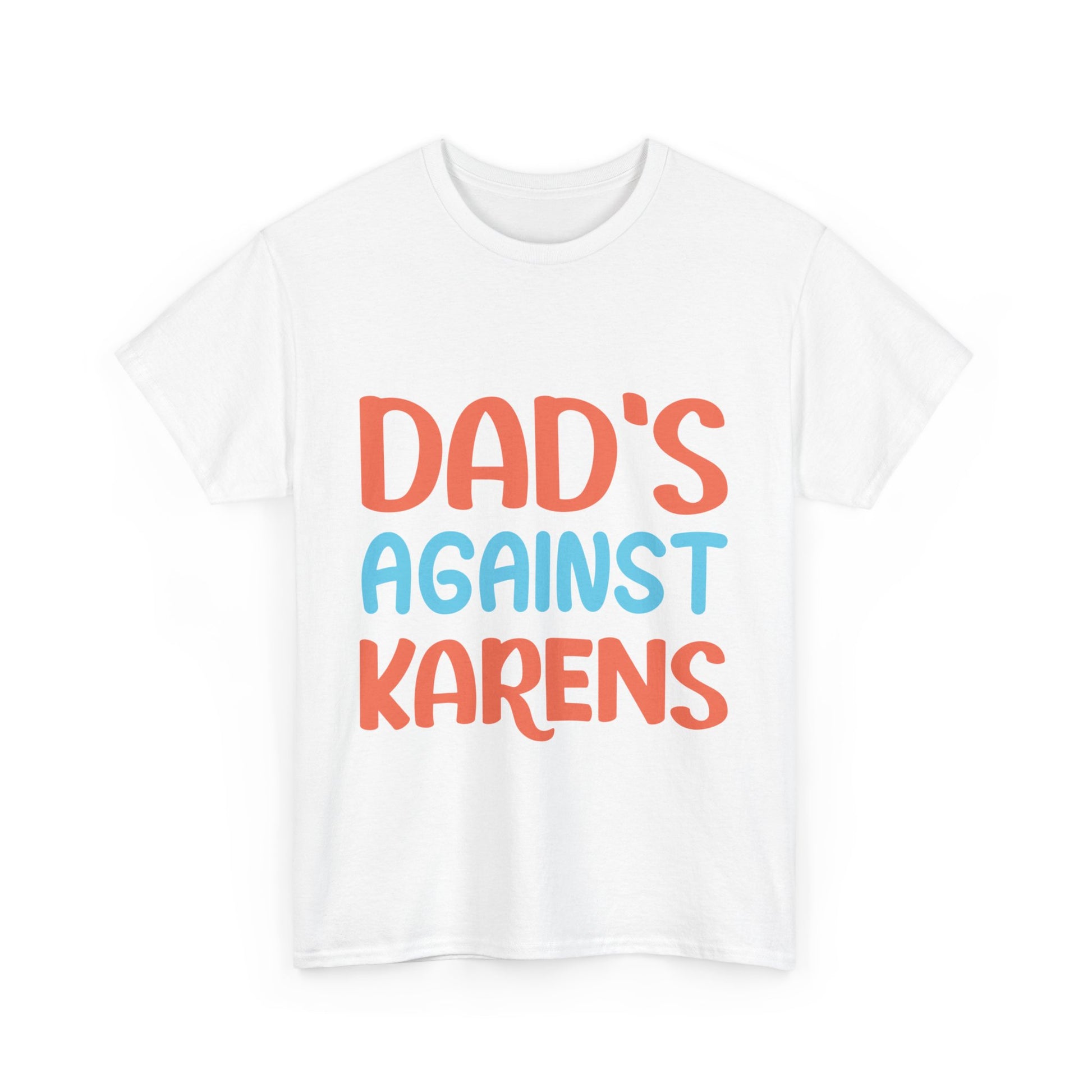 The Karens Collection T-shirts | Unisex Heavy Cotton Tee | Dad's Against Karen Printify