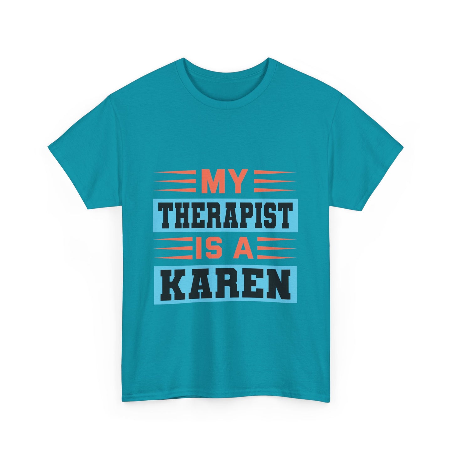 The Karens Collection T-shirts | Unisex Heavy Cotton Tee | My Therapist Is A Karen Printify