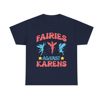 The Karens Collection T-shirts | Unisex Heavy Cotton Tee | Fairies Against Karen Printify