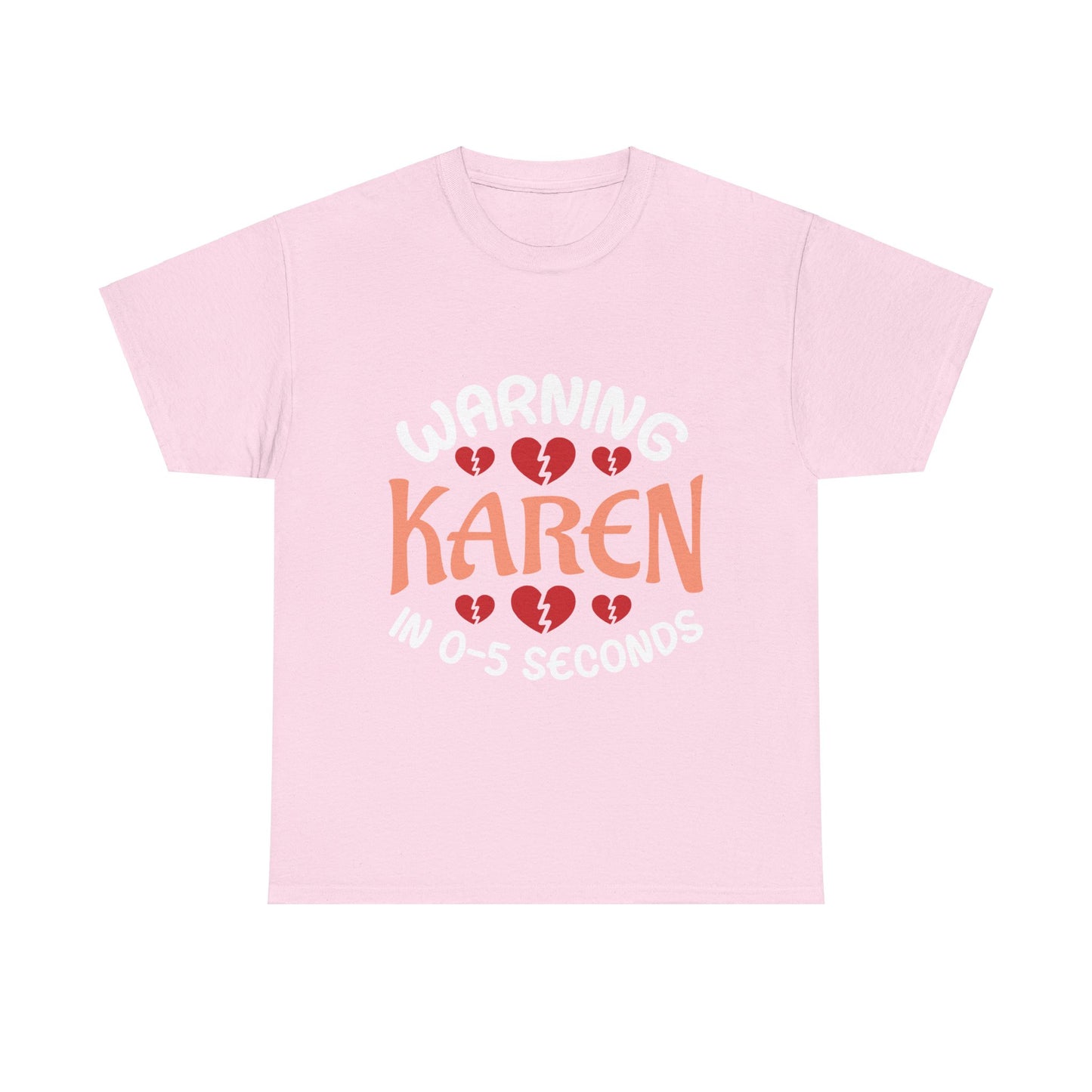 Karen's Collection T-shirt | Unisex Heavy Cotton Tee | Warning Karen In 05 Seconds Printify