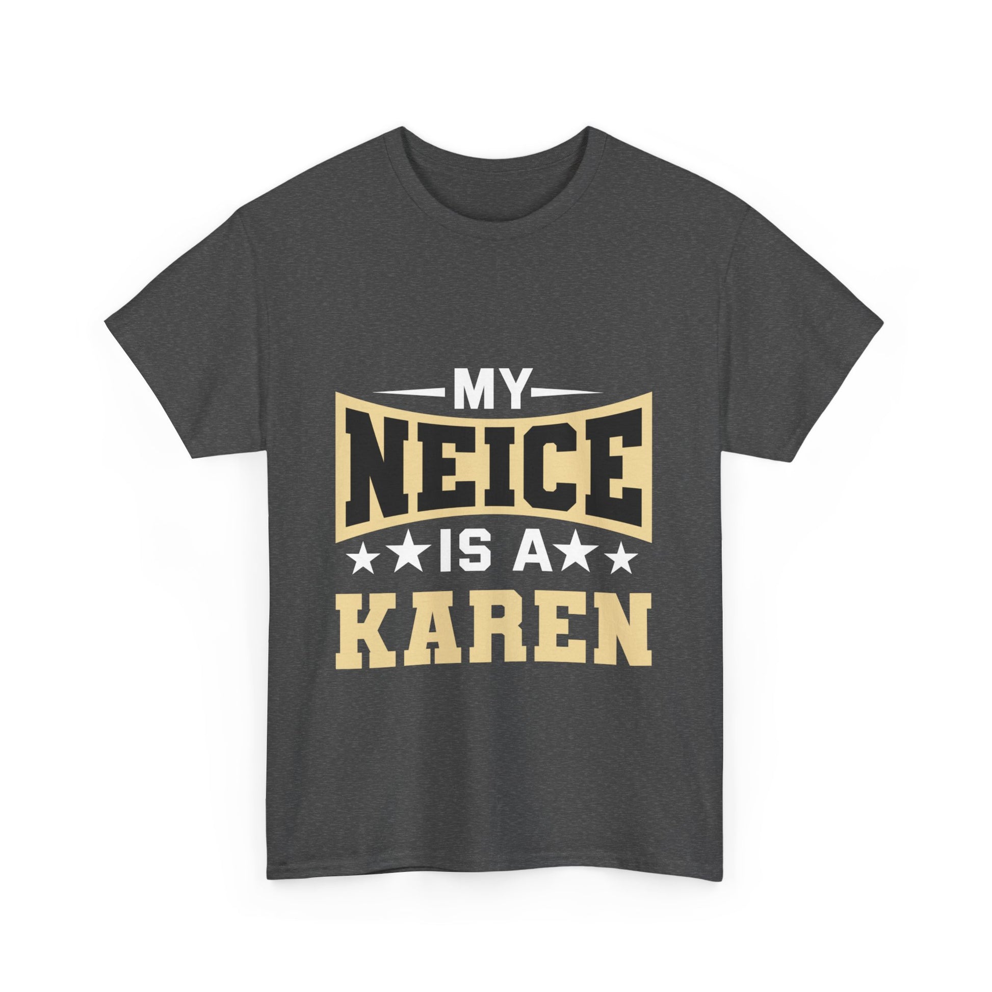 The Karens Collection T-shirts | Unisex Heavy Cotton Tee | My Neice Is A Karen Printify