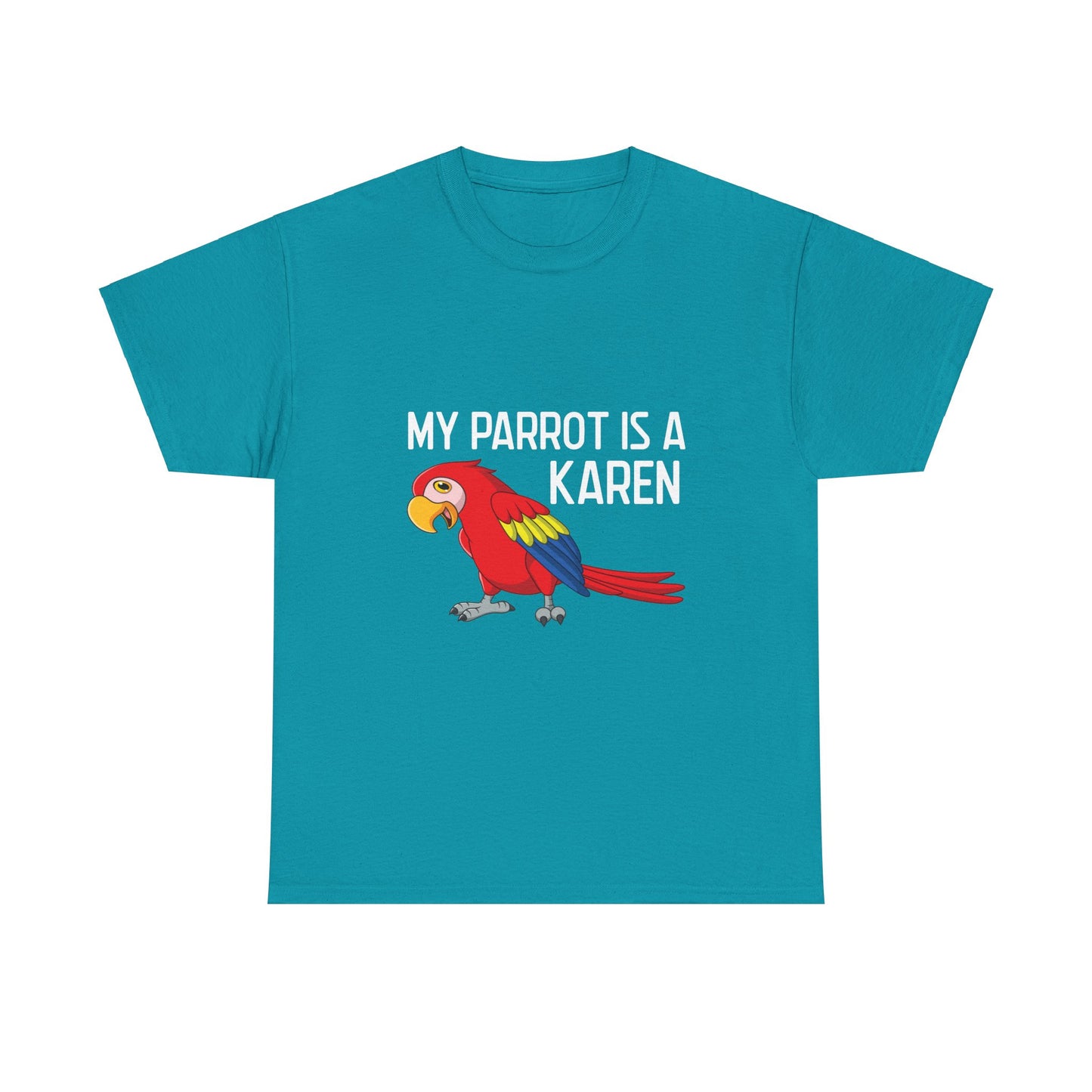 The Karens Collection T-shirts | Unisex Heavy Cotton Tee | My Parrot Is A Karen Printify