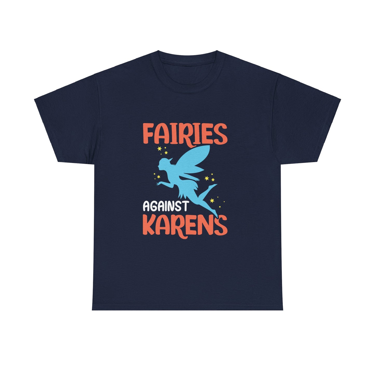 The Karens Collection T-shirts | Unisex Heavy Cotton Tee | Fairies Against Karen Printify