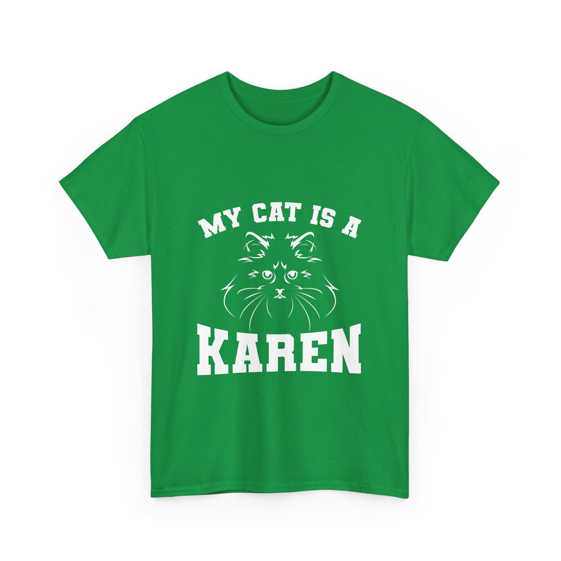 My Cat Is A Karen Humor Pet Love Gift Funny Tee Printify