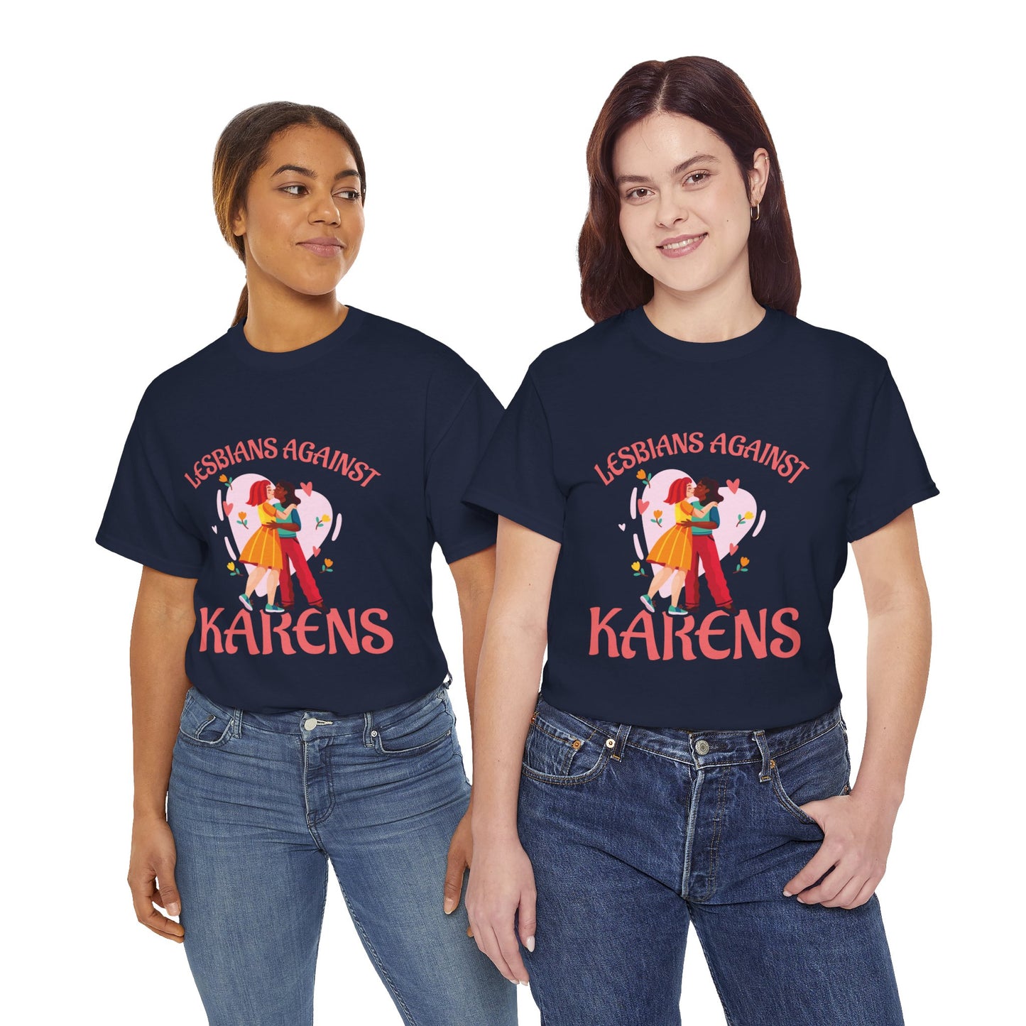 The Karens Collection T-shirts | Unisex Heavy Cotton Tee | Lesbians Against Karen Printify