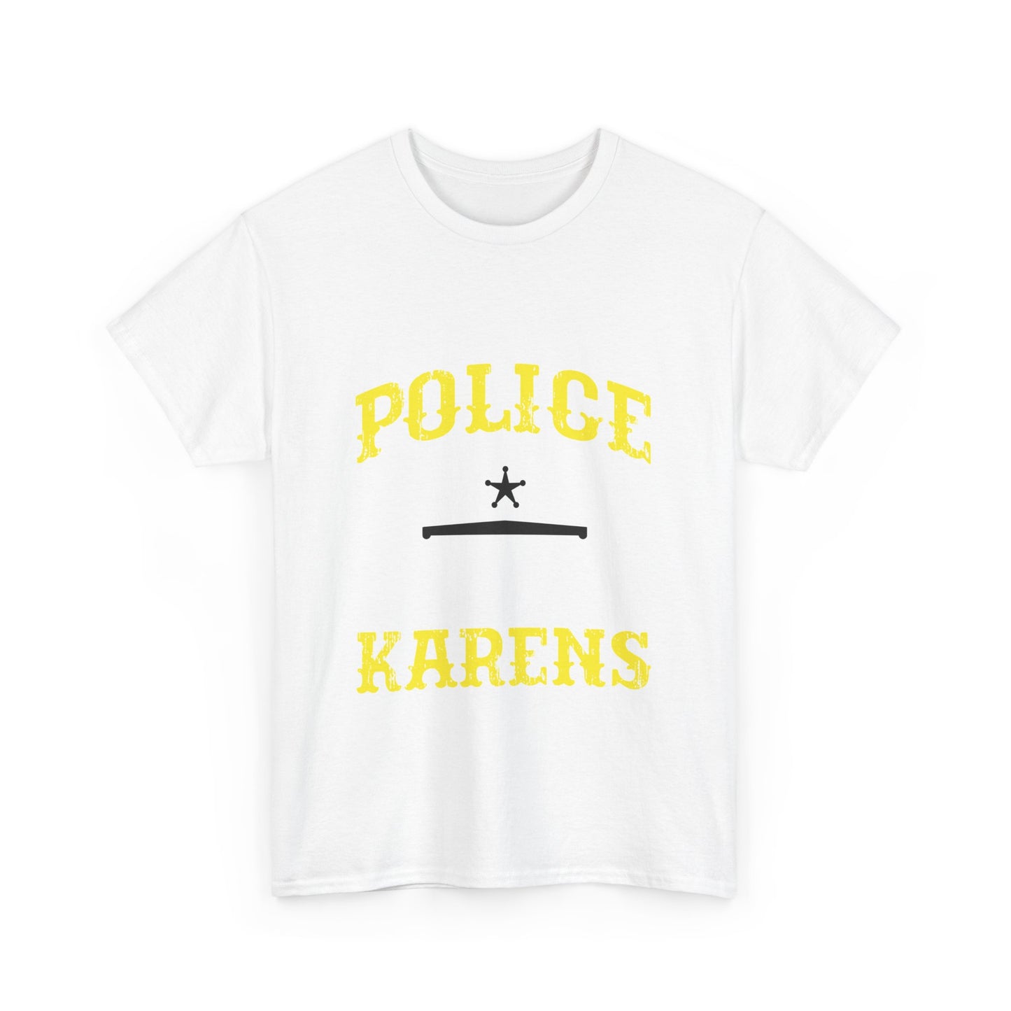 The Karens Collection T-shirts | Unisex Heavy Cotton Tee | Police Against Karen Printify