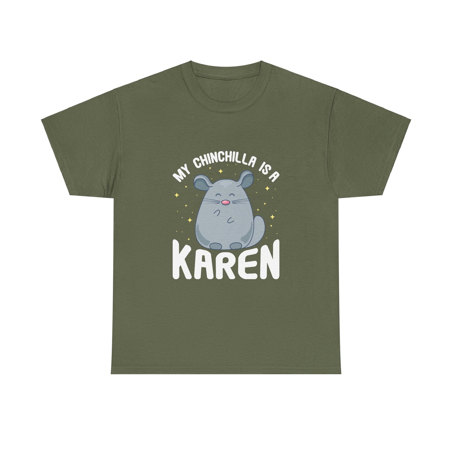 The Karens Collection T-shirts | Unisex Heavy Cotton Tee | My Chingchilla Is A Karen Printify