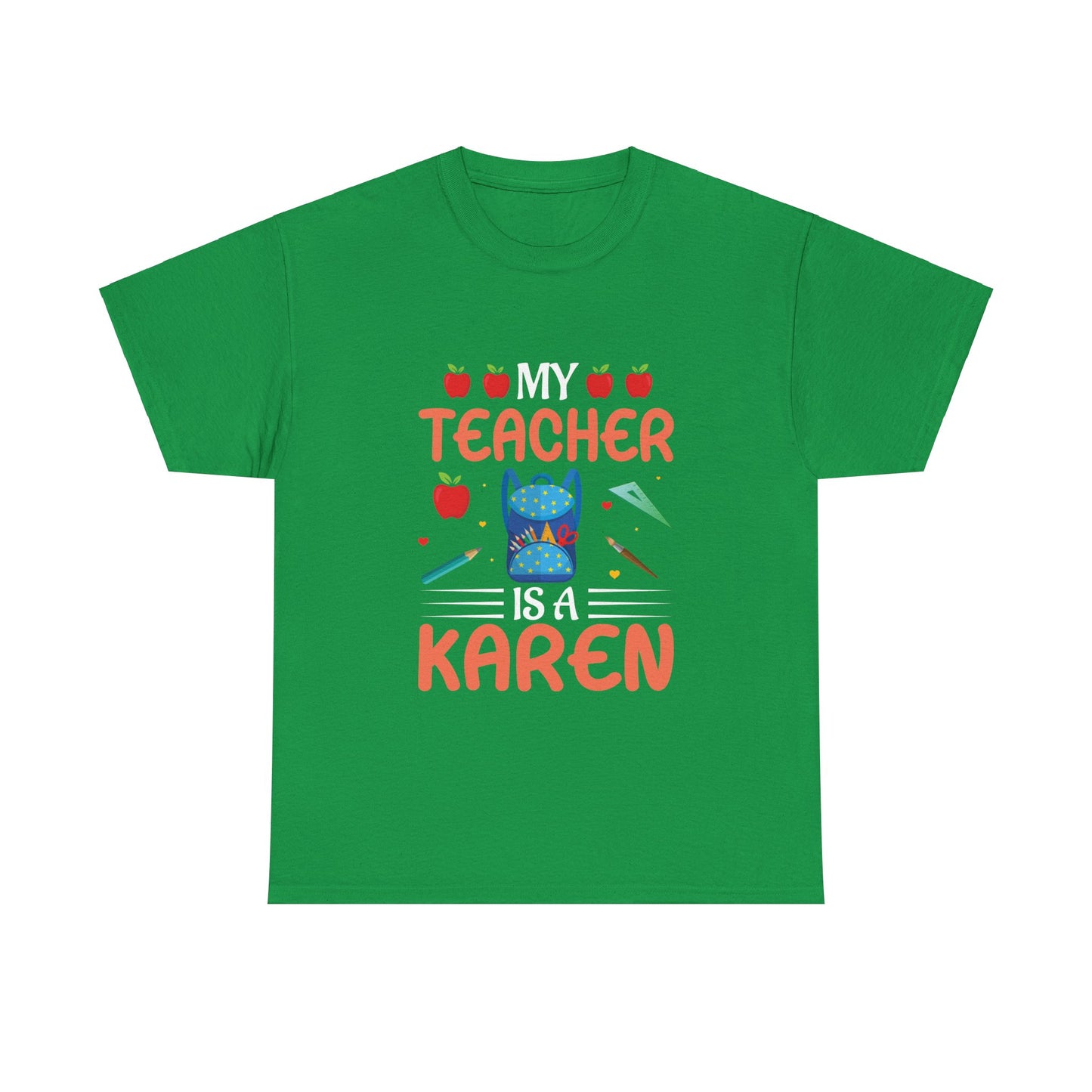 The Karens Collection T-shirts | Unisex Heavy Cotton Tee | My Teacher Is A Karen Printify