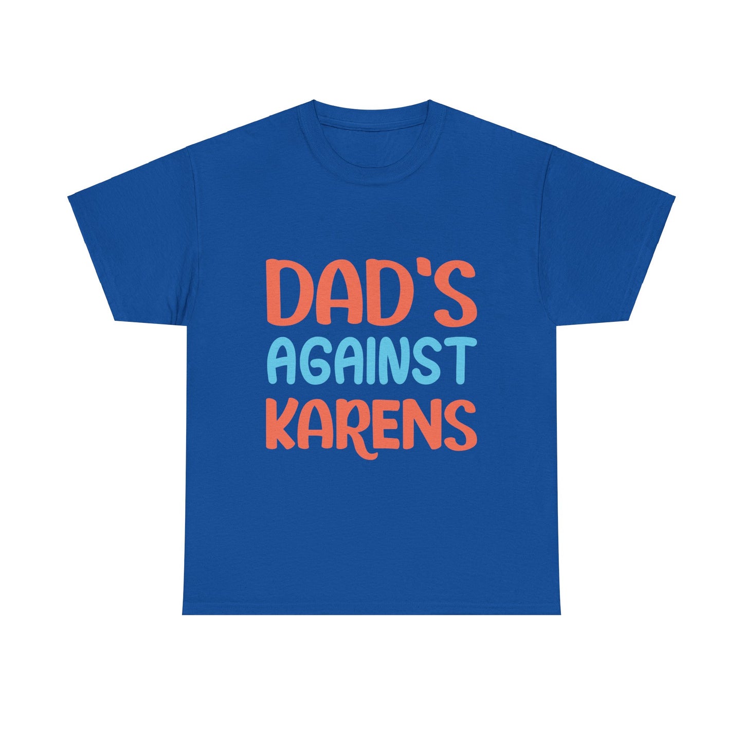 The Karens Collection T-shirts | Unisex Heavy Cotton Tee | Dad's Against Karen Printify