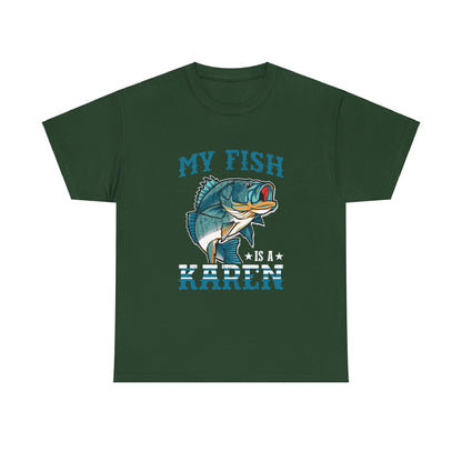 The Karens Collection T-shirts | Unisex Heavy Cotton Tee | My Fish Is A Karen Printify