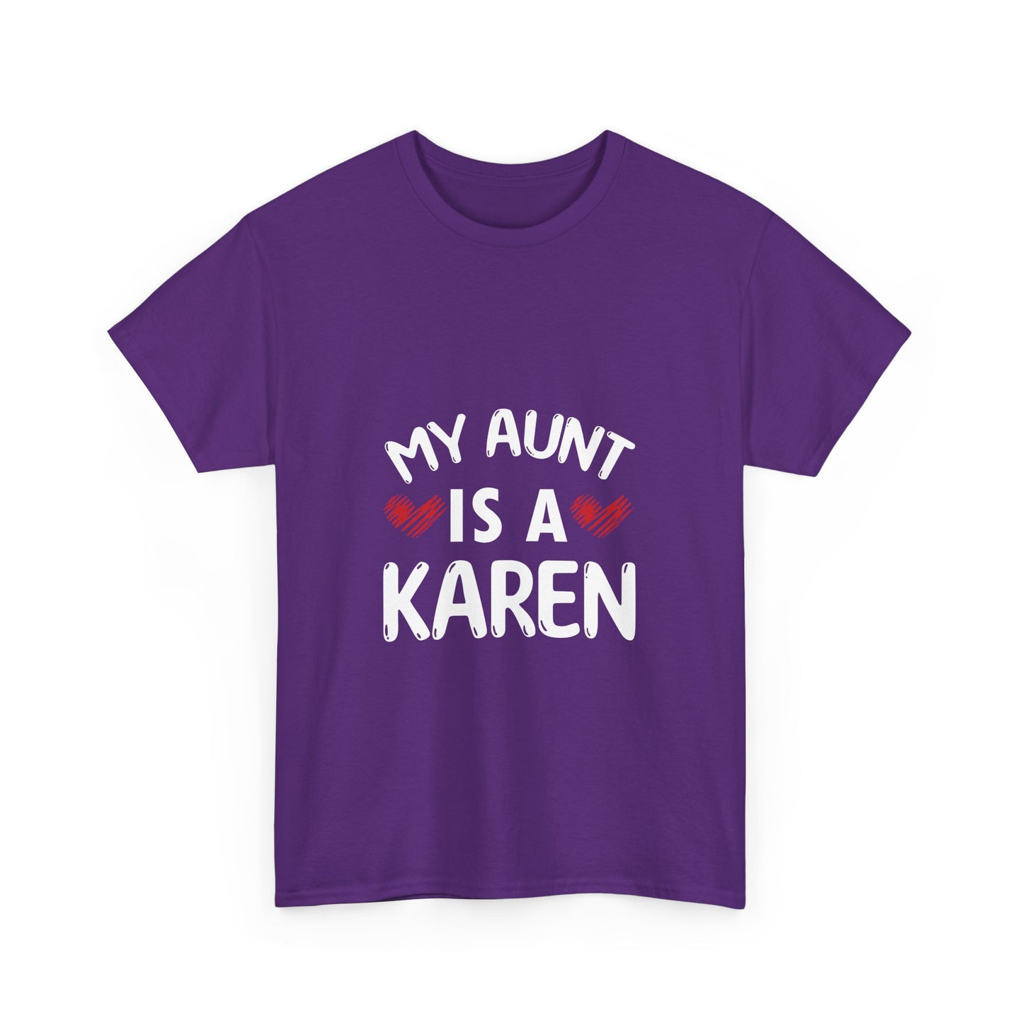 The Karens Collection T-shirts | Unisex Heavy Cotton Tee | My Aunt Is A Karen Printify