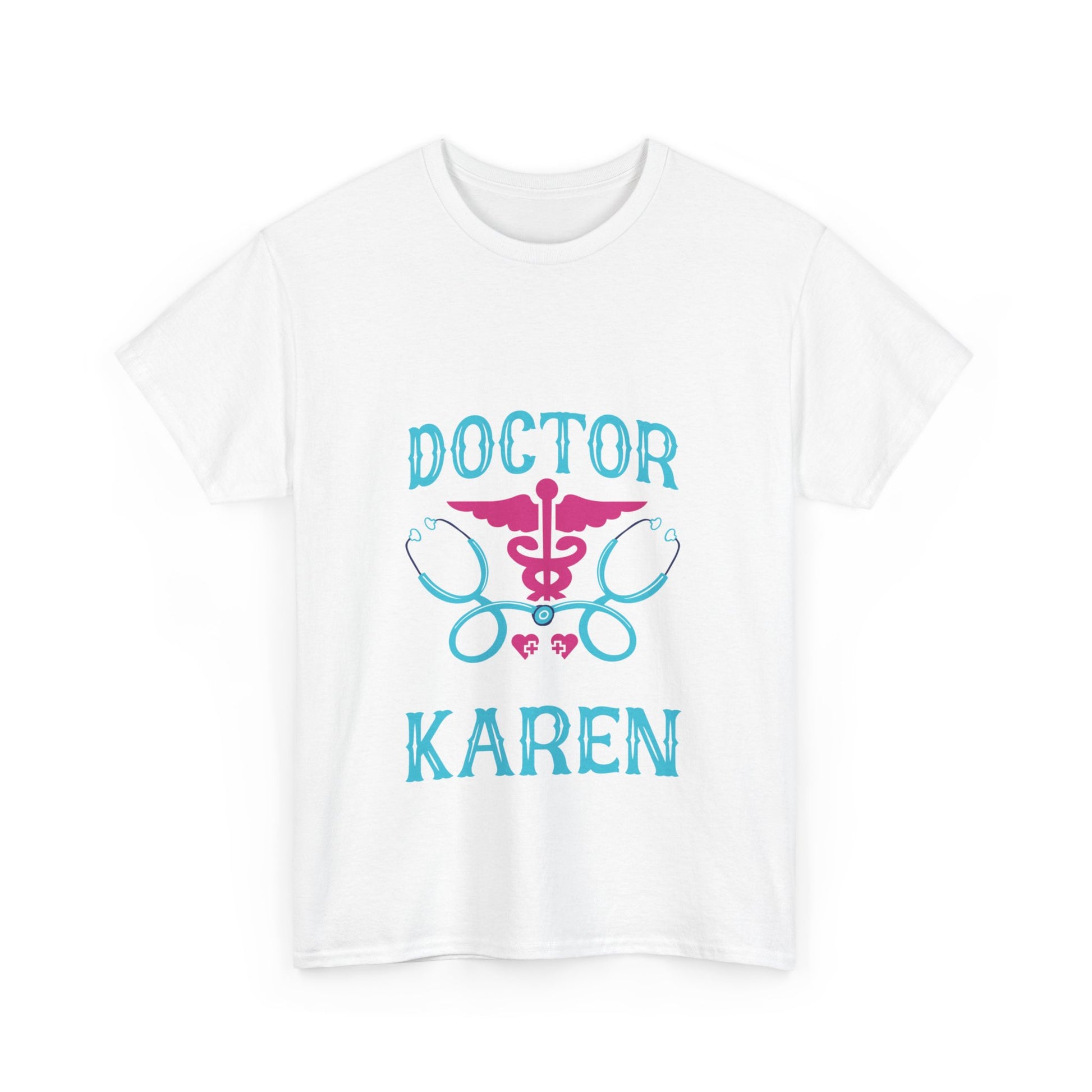 The Karens Collection T-shirts | Unisex Heavy Cotton Tee | My Doctor Is A Karen Printify