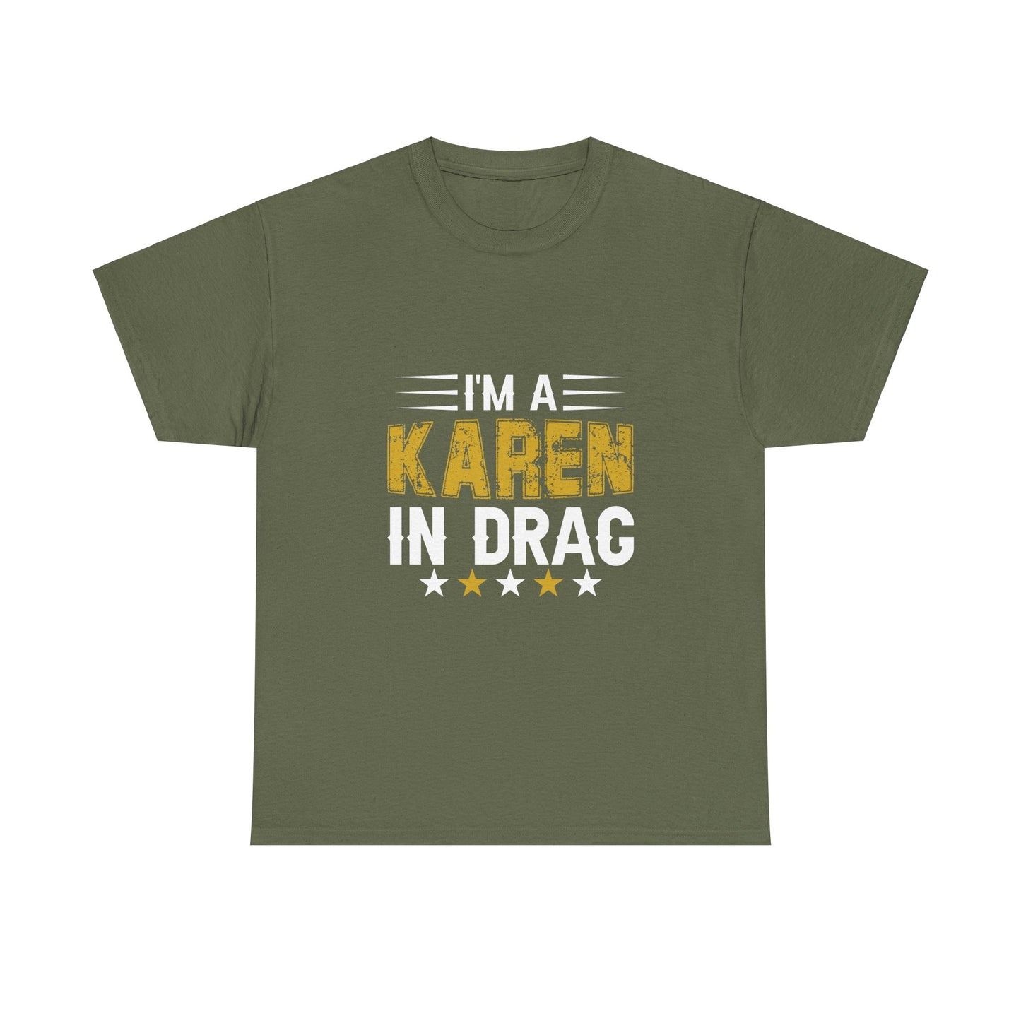 Karen's Collection T-shirts | Unisex Heavy Cotton Tee | I Am A Karen In Drag Printify