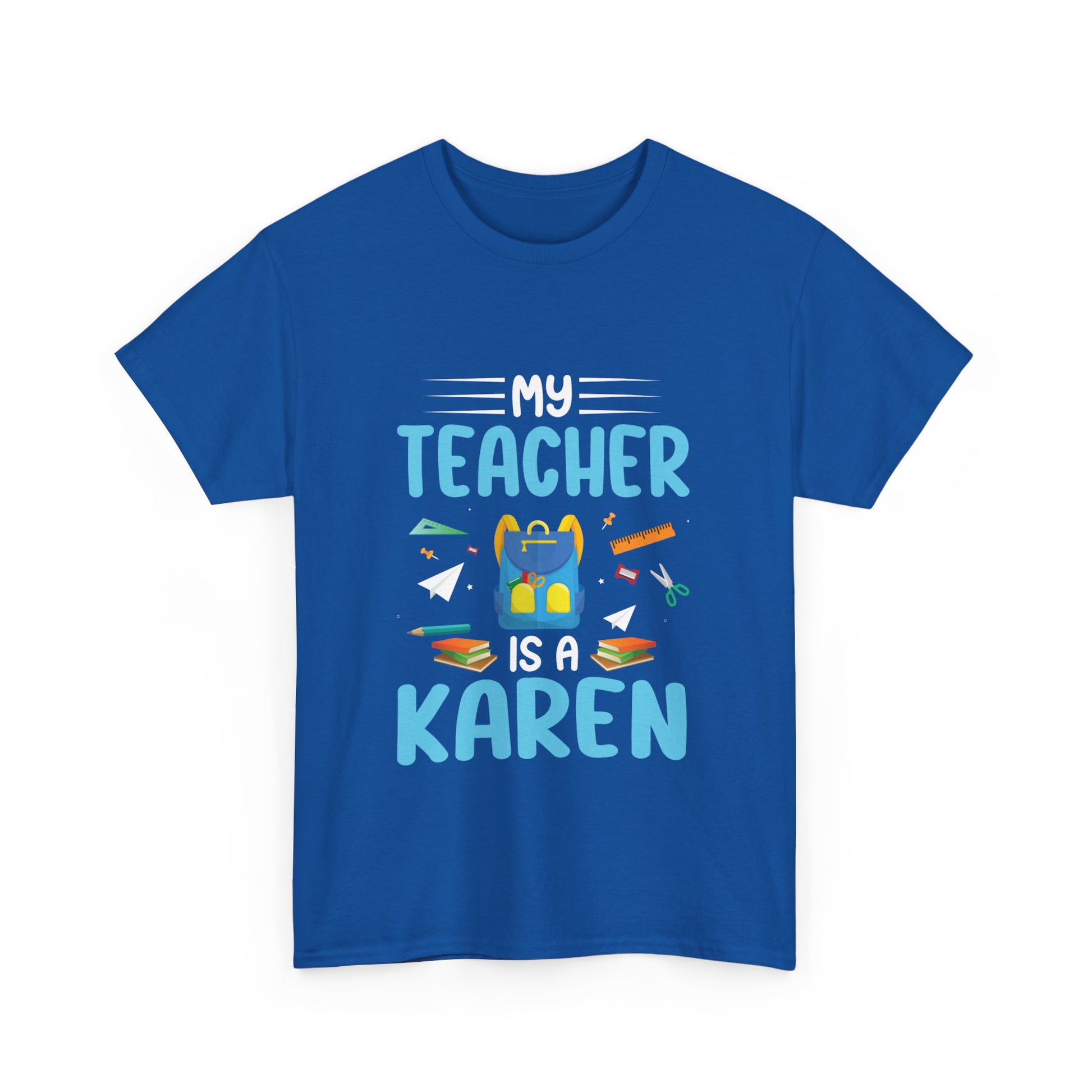 The Karens Collection T-shirts | Unisex Heavy Cotton Tee | My Teacher Is A Karen Printify