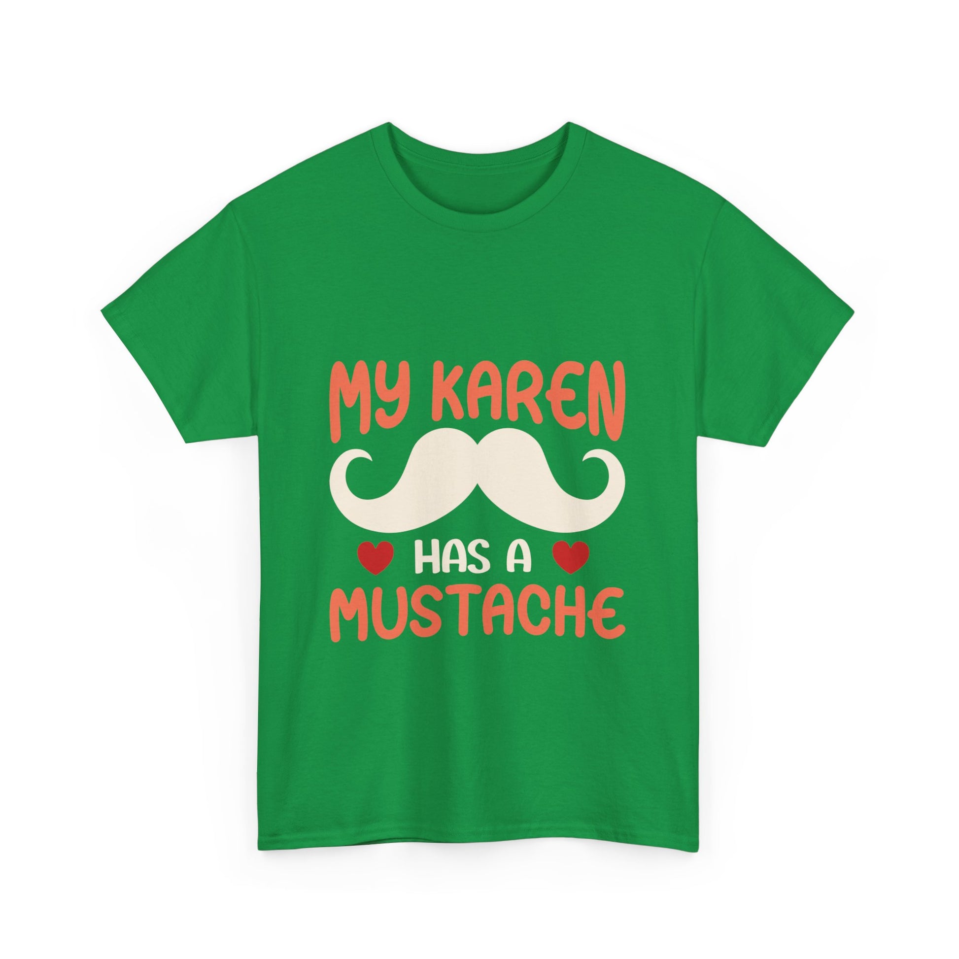 The Karens Collection T-shirts | Unisex Heavy Cotton Tee | My Karen Has A Mustache Printify