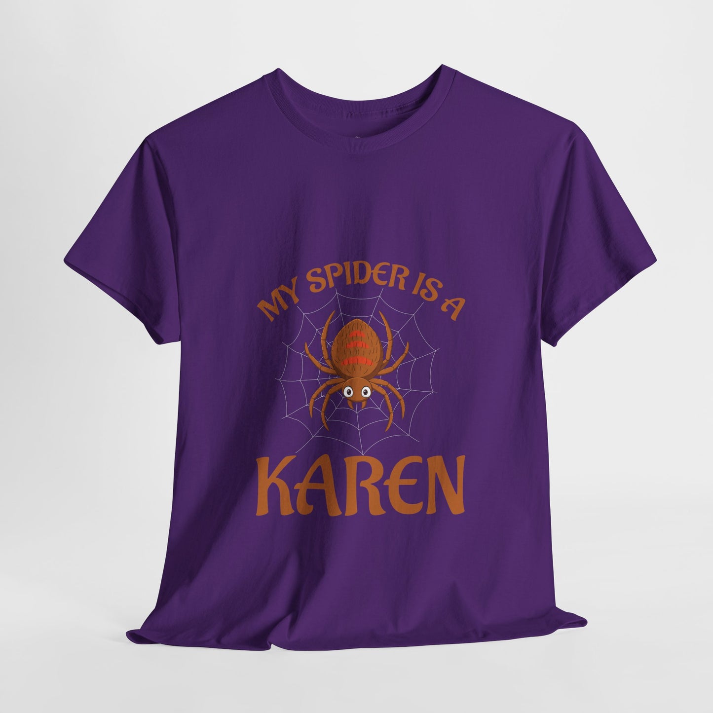 My Spider Is A Karen Funny Humor Lover Novelty Tee Printify