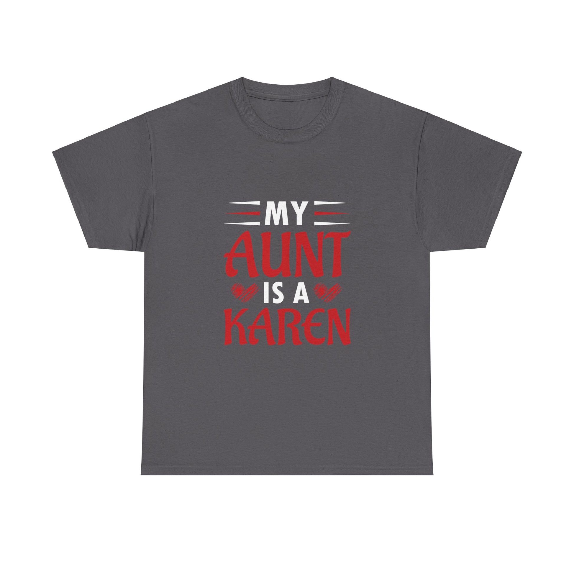 The Karens Collection T-shirts | Unisex Heavy Cotton Tee | My Aunt Is A Karen Printify