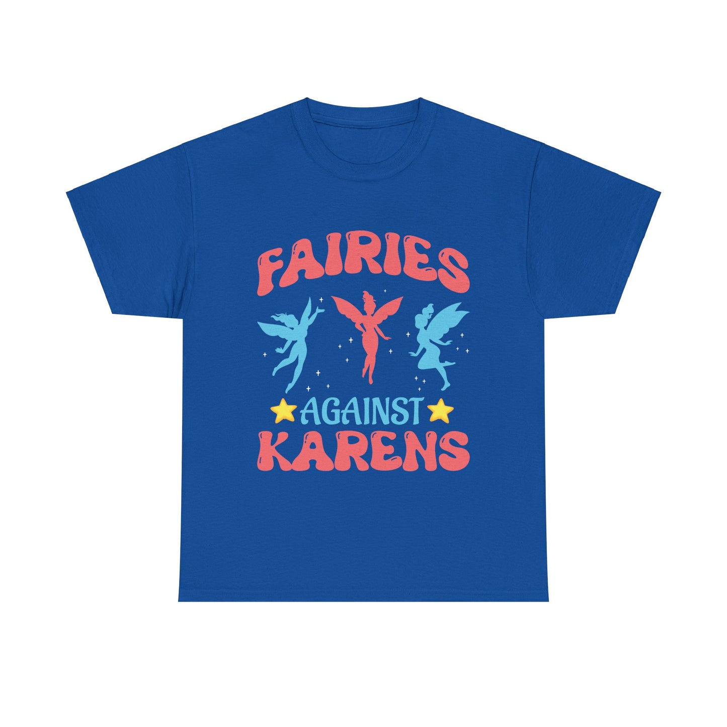 The Karens Collection T-shirts | Unisex Heavy Cotton Tee | Fairies Against Karen Printify