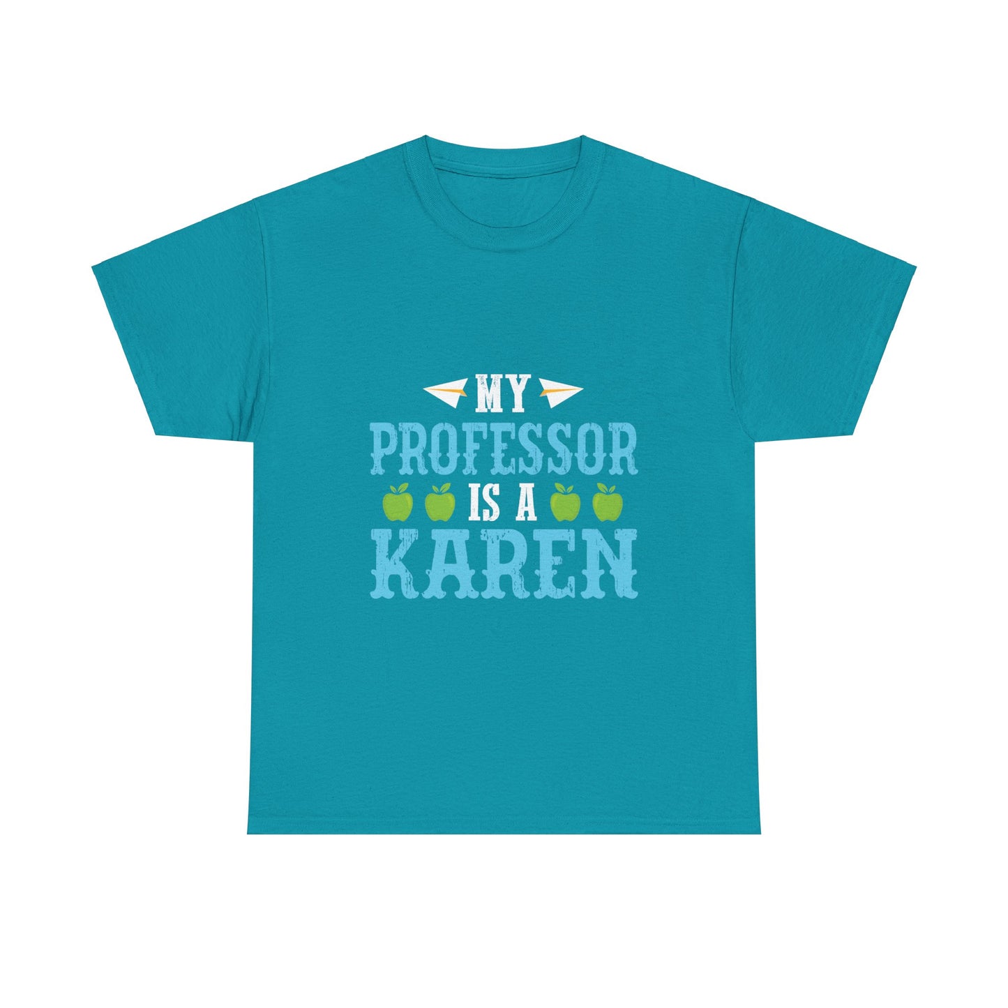 The Karens Collection T-shirts | Unisex Heavy Cotton Tee | My Professor Is A Karen Printify