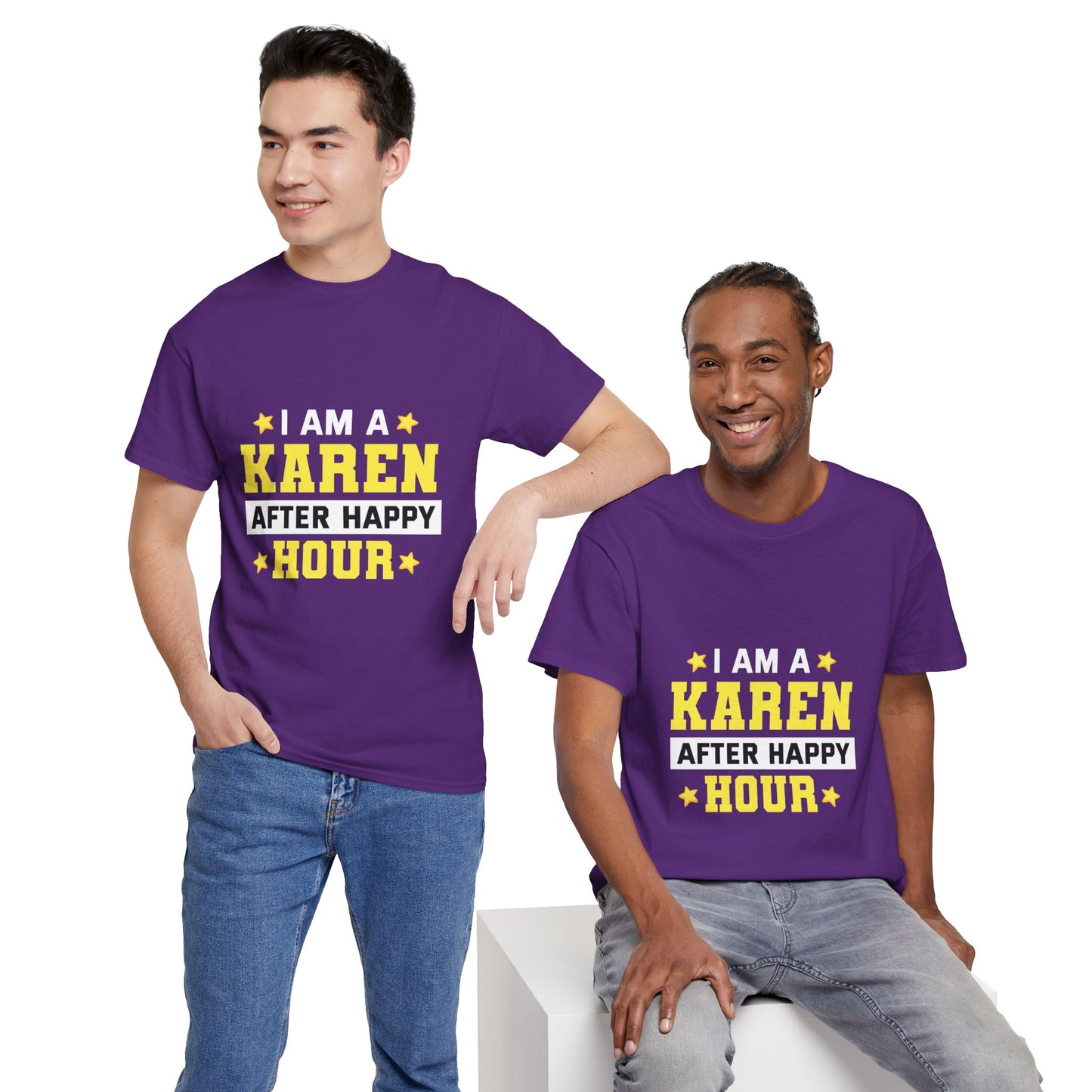 I Am A Karen After Happy Hour Funny Novelty Humor Tee Printify