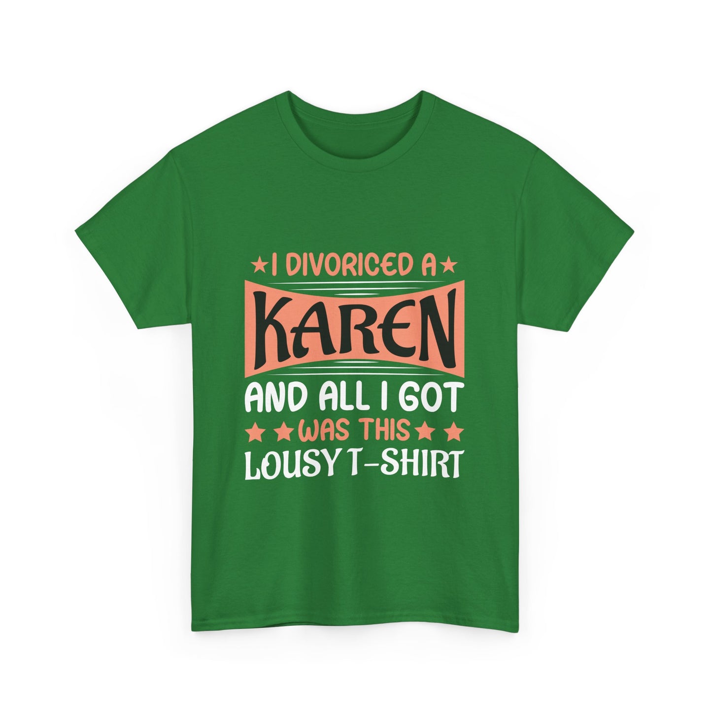 Karen's Collection T-shirt | Unisex Heavy Cotton Tee | I Divorced A Karen And I Got... Printify