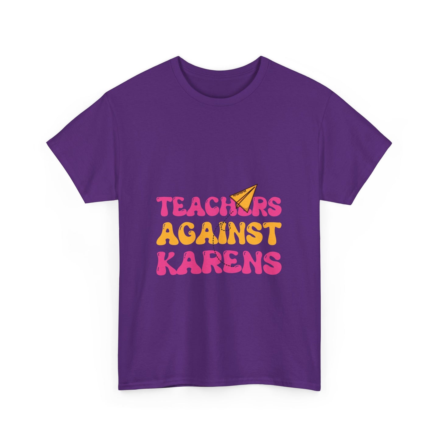 Teacher Gift Humor Tee -Teachers Against Karen