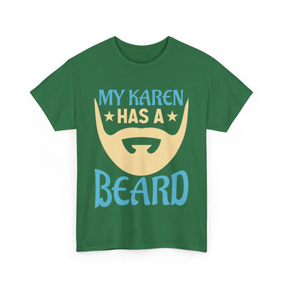 The Karens Collection T-shirts | Unisex Heavy Cotton Tee | My Karen Has A Beard Printify