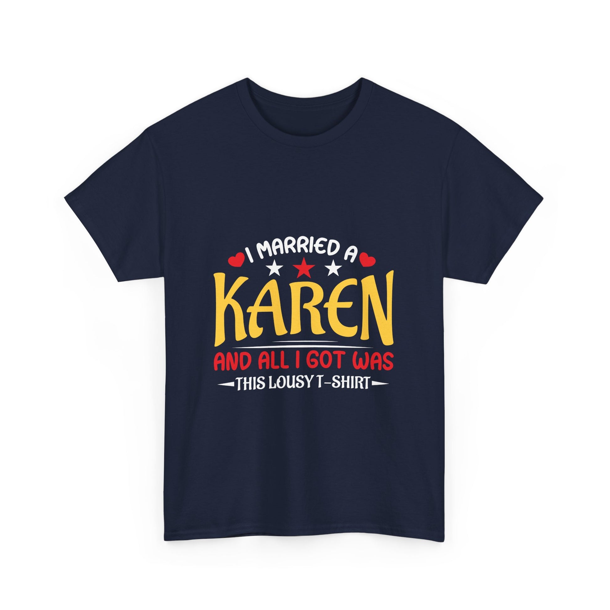 Karen's Collection T-shirt | Unisex Heavy Cotton Tee | I Married A Karen And I Got... Printify