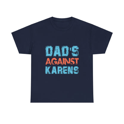 The Karens Collection T-shirts | Unisex Heavy Cotton Tee | Dad's Against Karen Printify