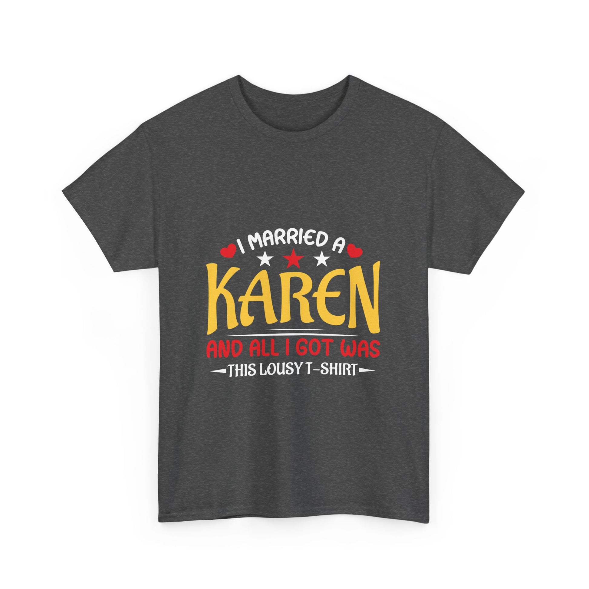 Karen's Collection T-shirt | Unisex Heavy Cotton Tee | I Married A Karen And I Got... Printify