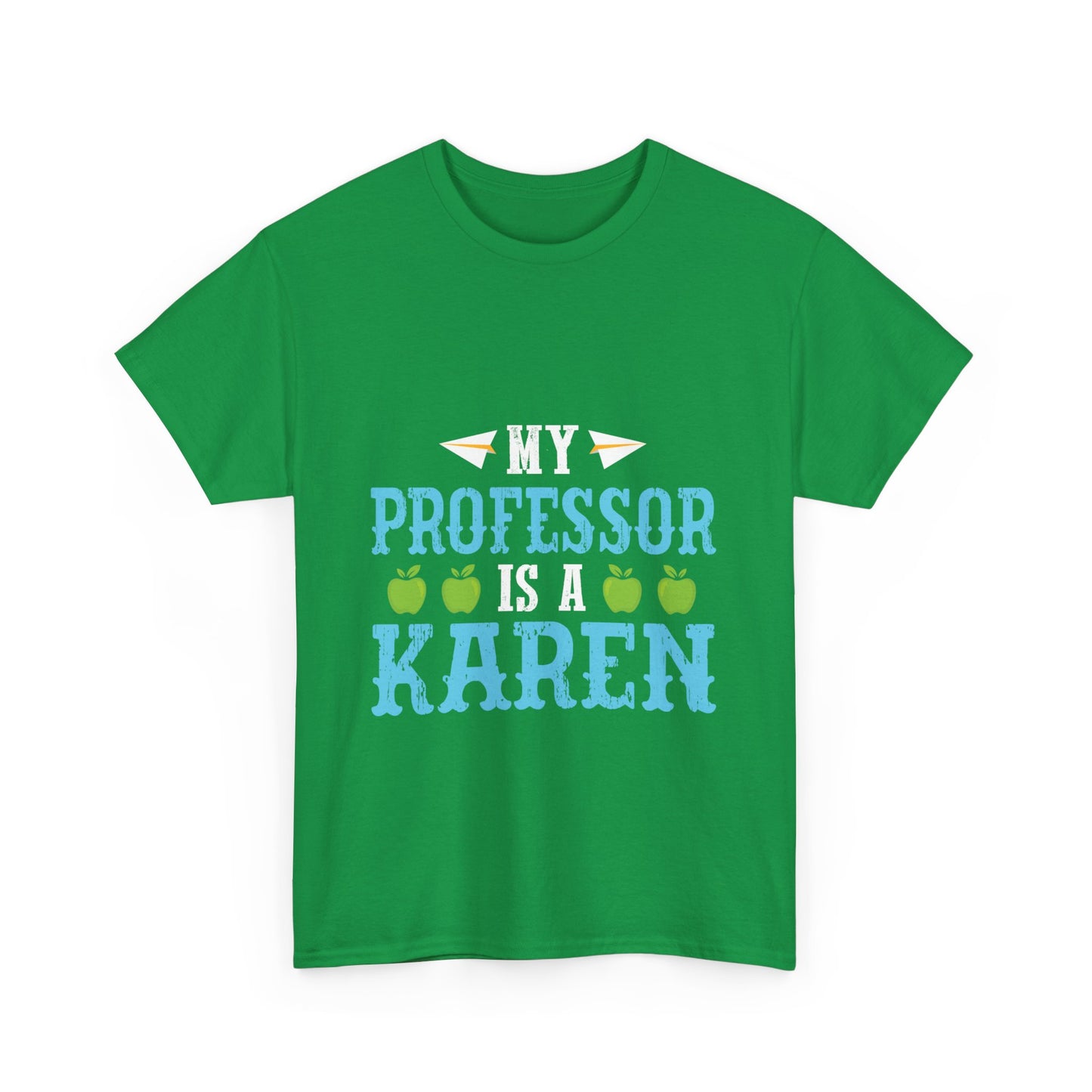 The Karens Collection T-shirts | Unisex Heavy Cotton Tee | My Professor Is A Karen Printify