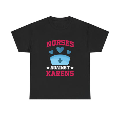 The Karens Collection T-shirts | Unisex Heavy Cotton Tee | Nurses Against Karen Printify