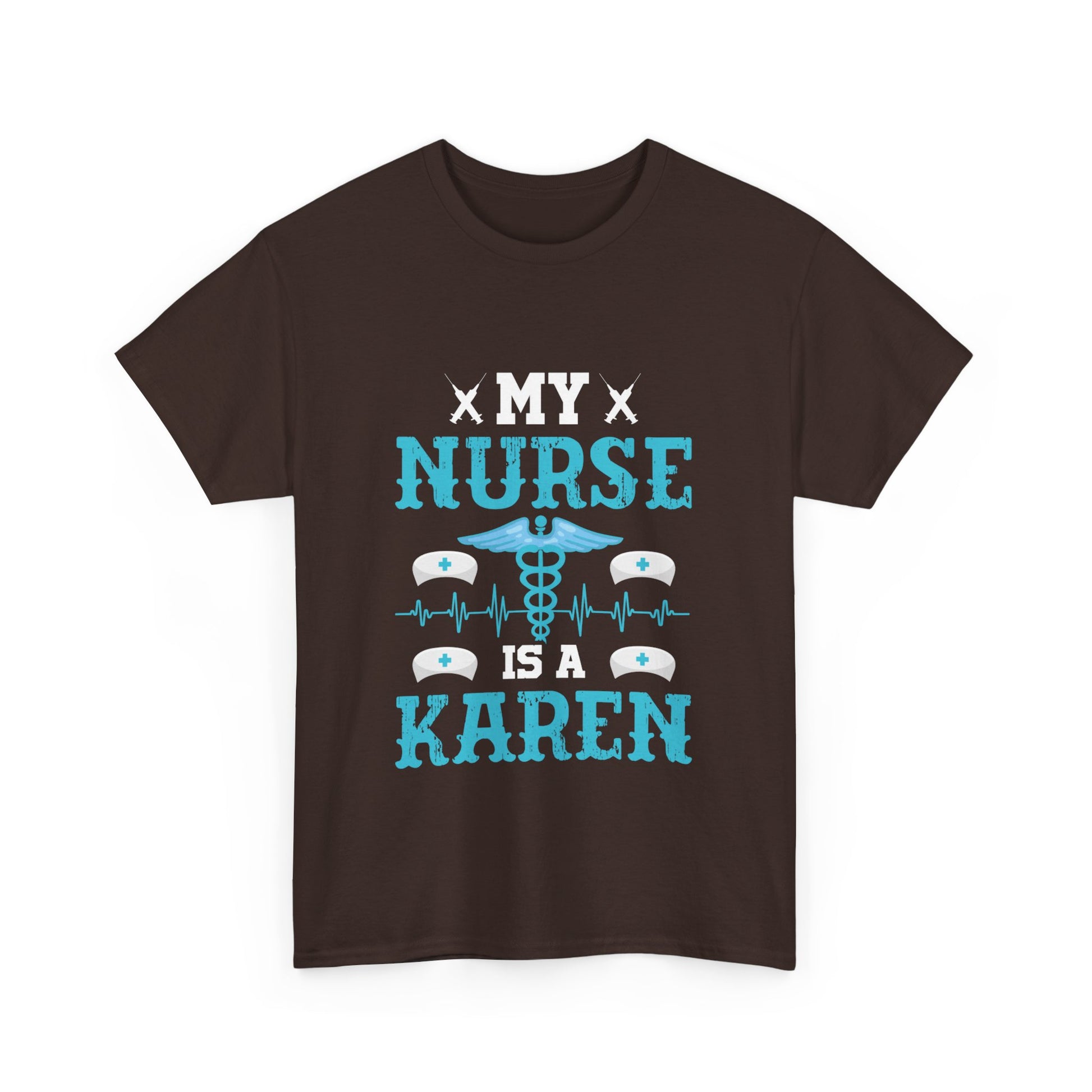 The Karens Collection T-shirts | Unisex Heavy Cotton Tee | My Nurse Is A Karen Printify