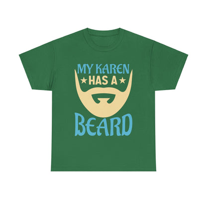 The Karens Collection T-shirts | Unisex Heavy Cotton Tee | My Karen Has A Beard Printify