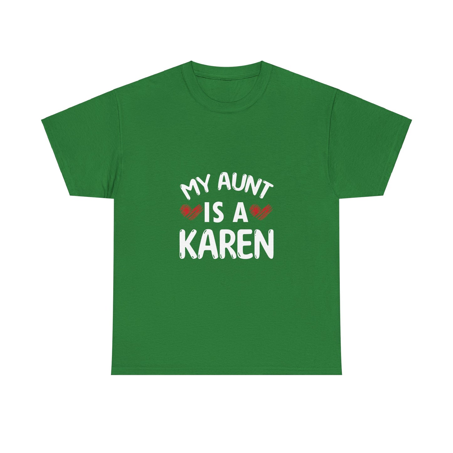 The Karens Collection T-shirts | Unisex Heavy Cotton Tee | My Aunt Is A Karen Printify