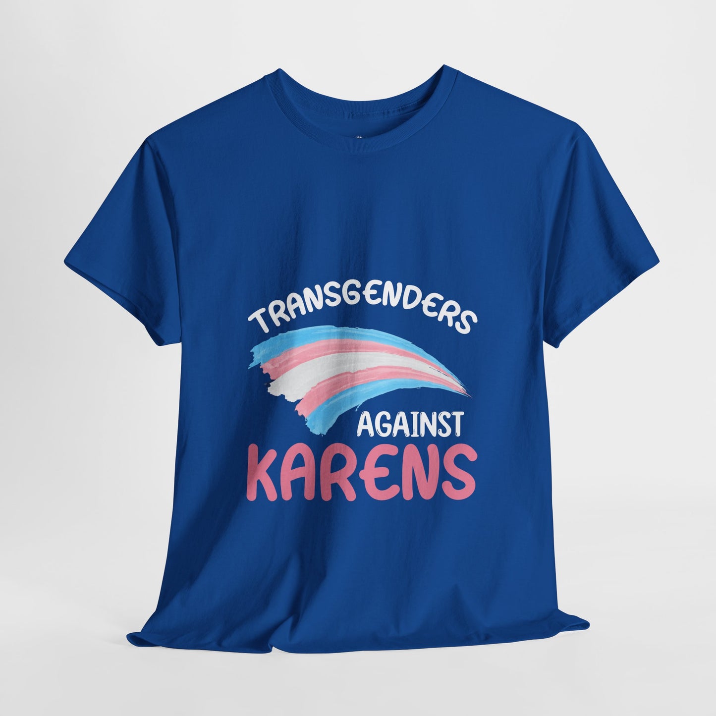 Transgenders Against Karen Funny Humor Novelty T-shirts Printify