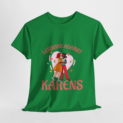 The Karens Collection T-shirts | Unisex Heavy Cotton Tee | Lesbians Against Karen Printify