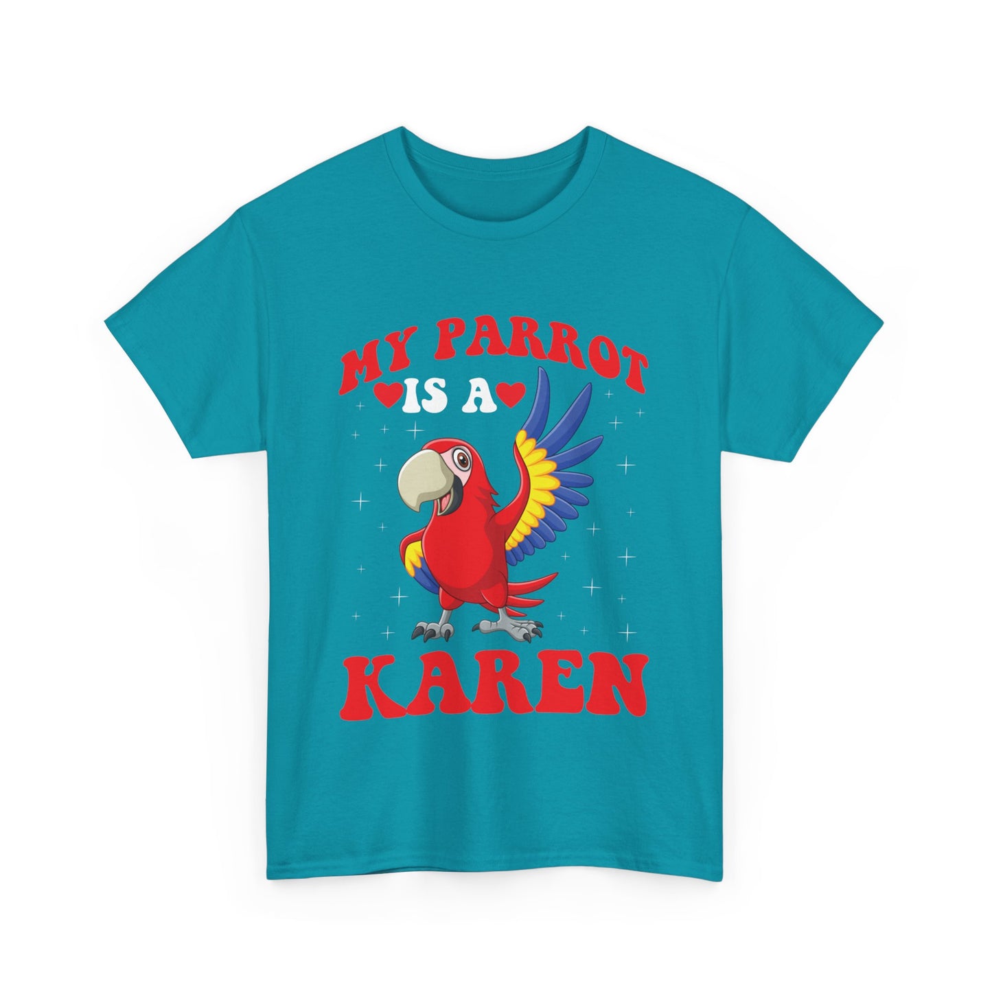 The Karens Collection T-shirts | Unisex Heavy Cotton Tee | My Parrot Is A Karen Printify