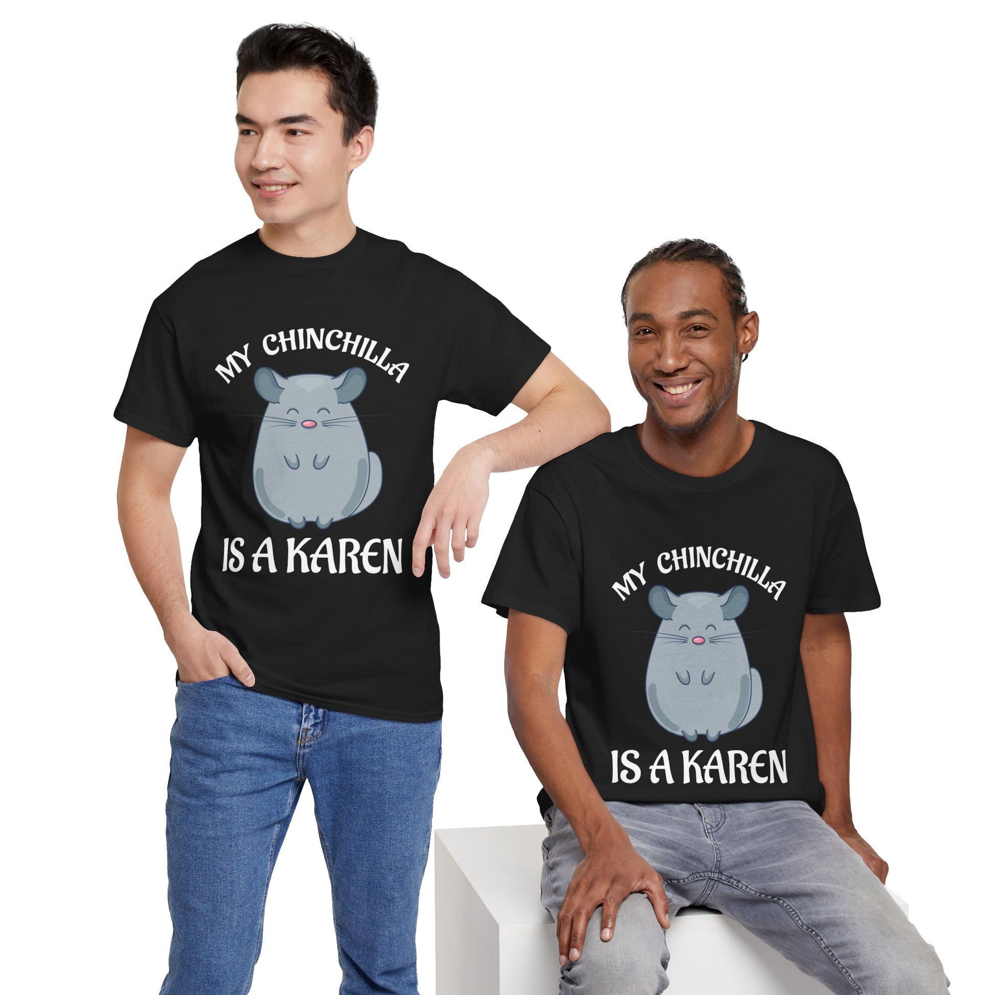 My Chingchilla Is A Karen Humor Novelty Tee for Animal Lover Printify