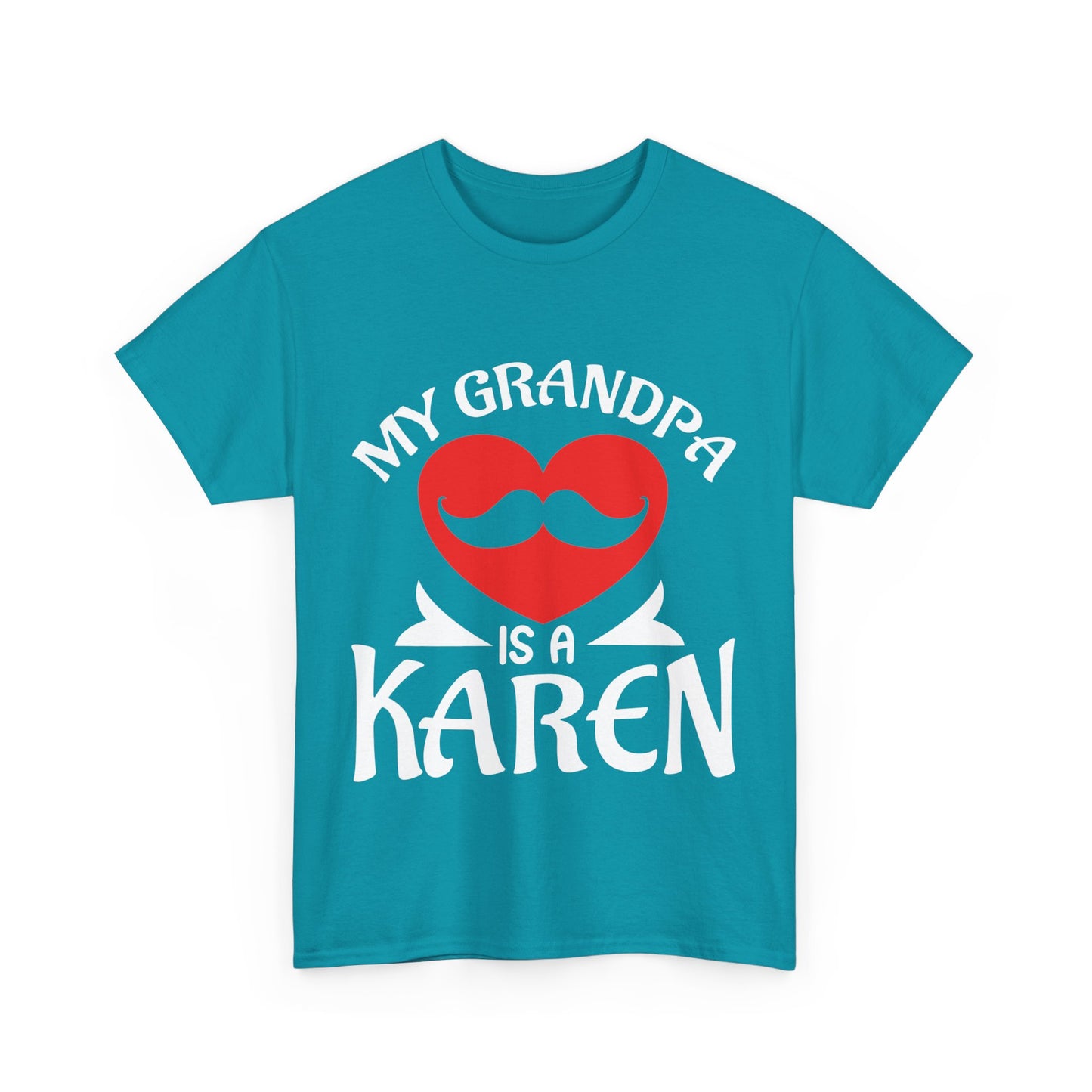 The Karens Collection T-shirts | Unisex Heavy Cotton Tee | My Grandpa Is A Karen Printify