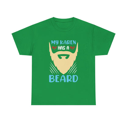 The Karens Collection T-shirts | Unisex Heavy Cotton Tee | My Karen Has A Beard Printify