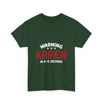 Karen's Collection T-shirt | Unisex Heavy Cotton Tee | Warning Karen In 05 Seconds Printify