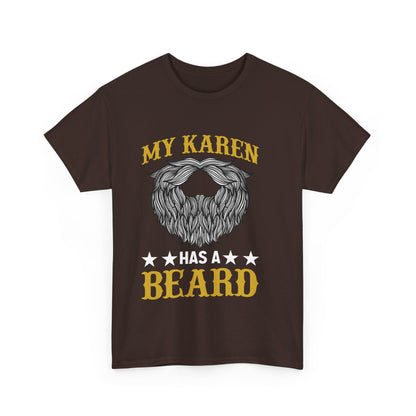 The Karens Collection T-shirts | Unisex Heavy Cotton Tee | My Karen Has A Beard Printify