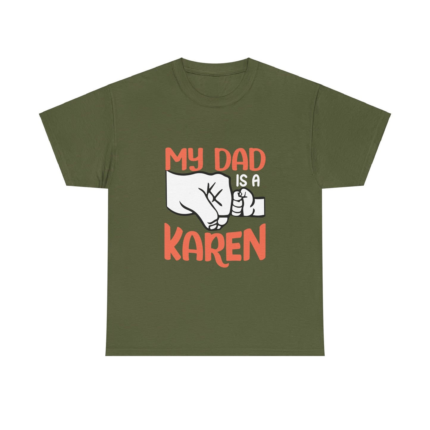 The Karens Collection T-shirts | Unisex Heavy Cotton Tee | My Dad Is A Karen Printify