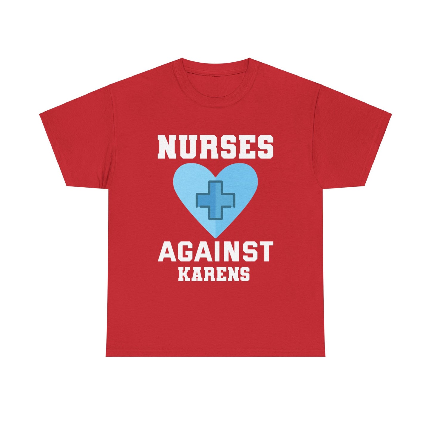 The Karens Collection T-shirts | Unisex Heavy Cotton Tee | Nurses Against Karen Printify